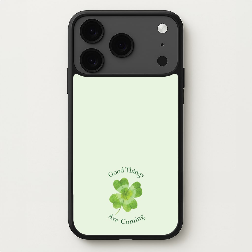 Good Things Are Coming Clover Phone Case for iPhone 17 Pro