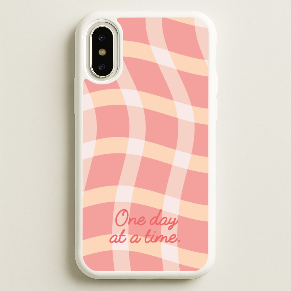 One Day At A Time - Quotes Phone Case for iPhone X / XS