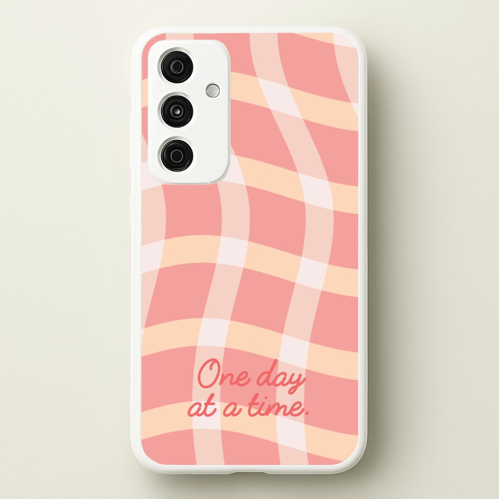 One Day At A Time - Quotes Phone Case for Galaxy A35