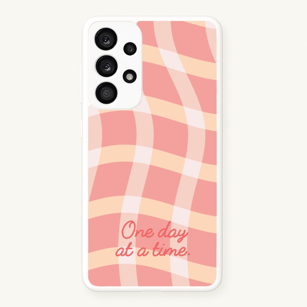 One Day At A Time - Quotes Phone Case for Galaxy A33