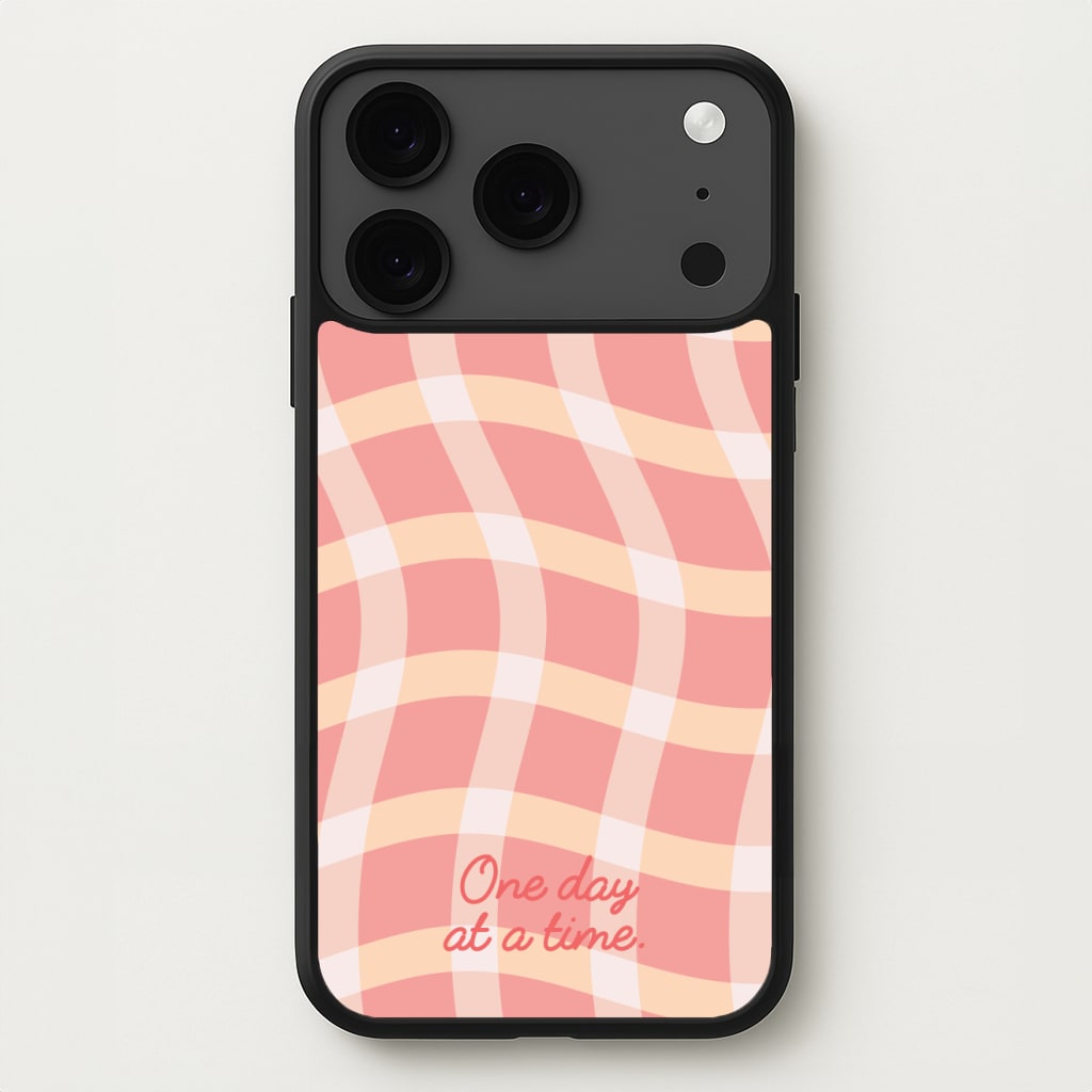 One Day At A Time Phone Case for iPhone 17 Pro
