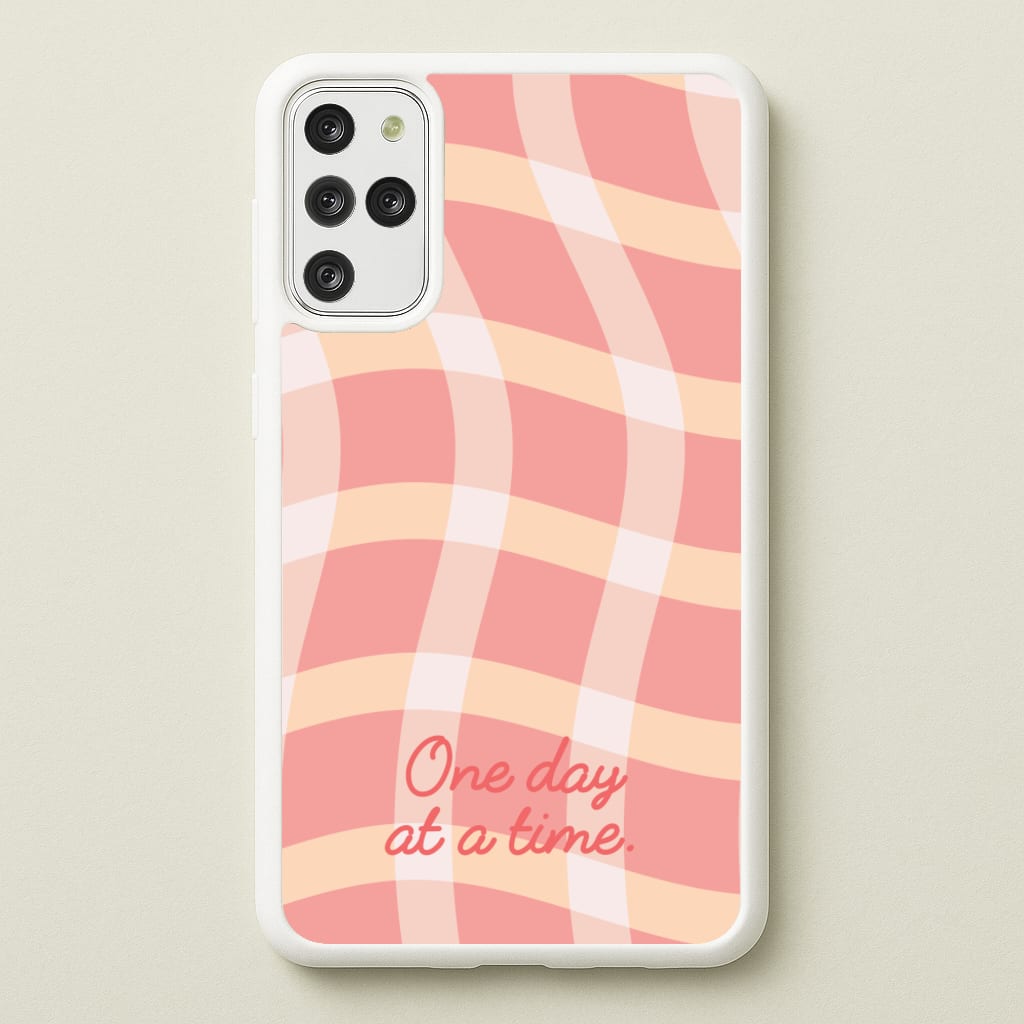 One Day At A Time - Quotes Phone Case for Galaxy S20 Plus
