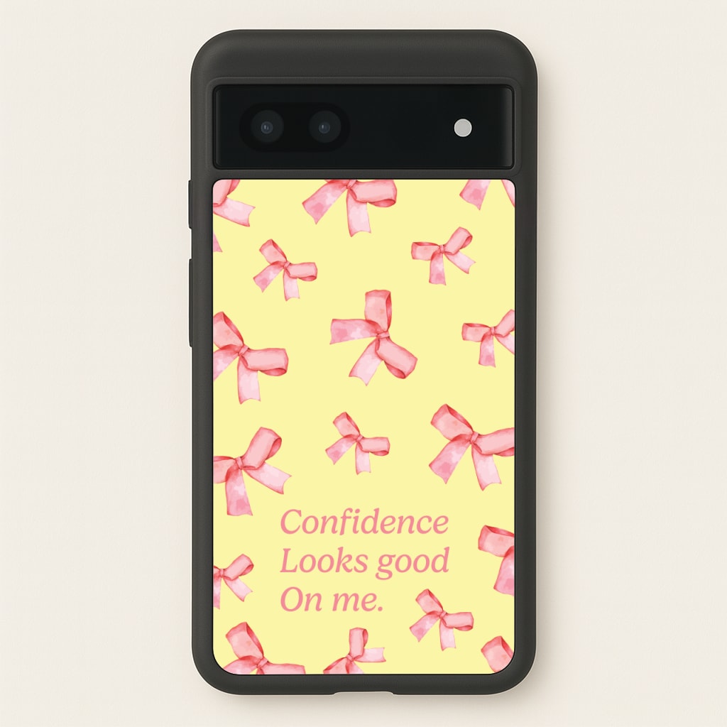 Coquette Confidence Looks Good On Me - Quotes Phone Case for Google Pixel 6a