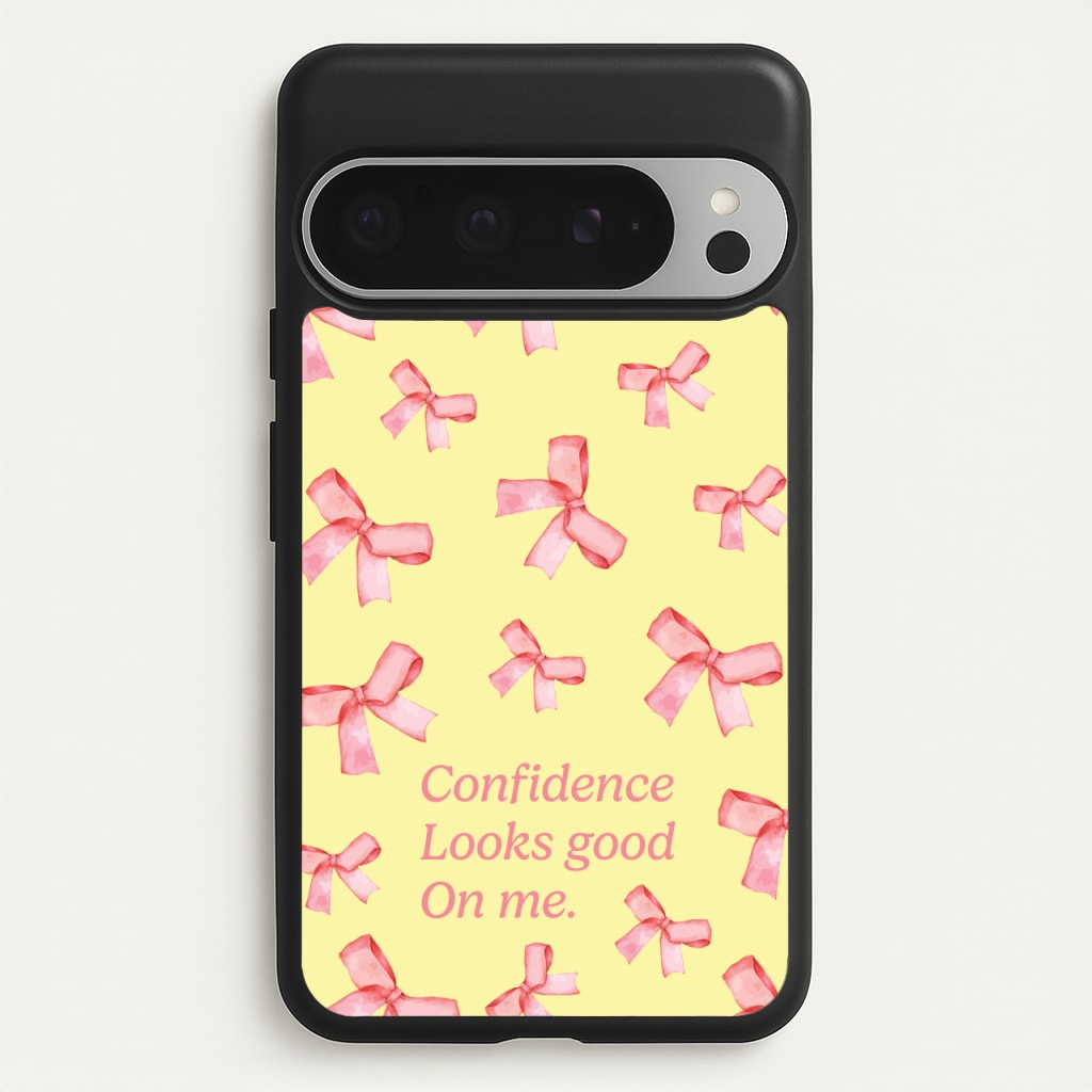 Coquette Confidence Looks Good On Me - Quotes Phone Case for Google Pixel 9 Pro XL