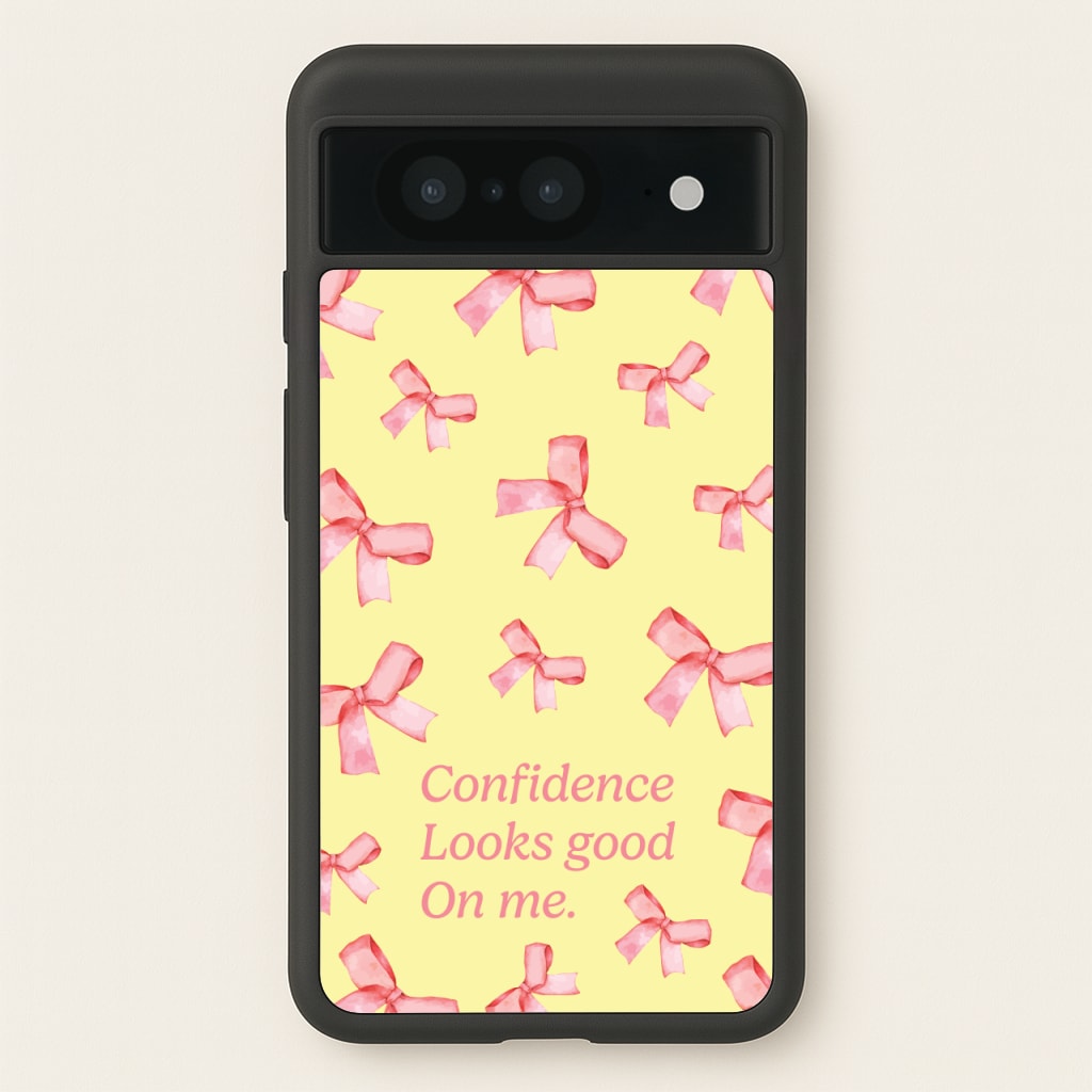 Coquette Confidence Looks Good On Me - Quotes Phone Case for Google Pixel 8
