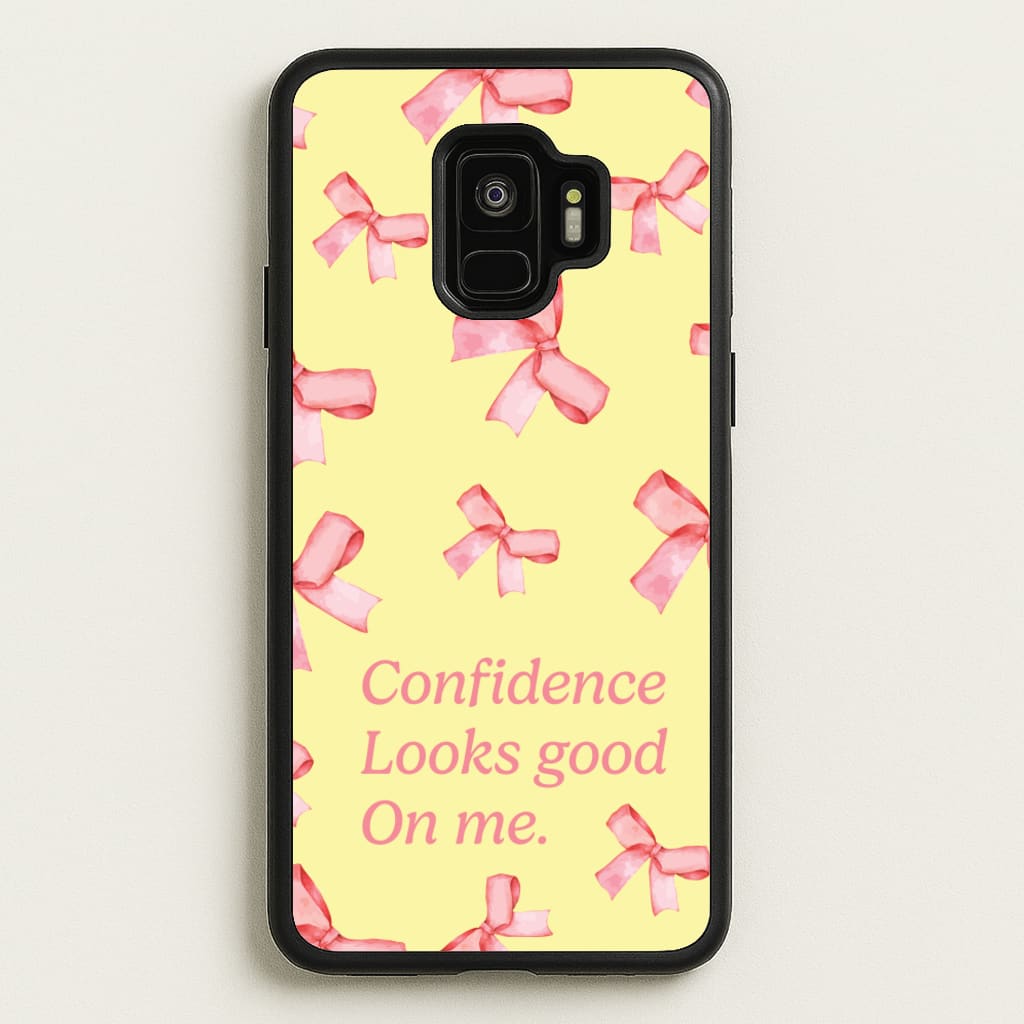 Coquette Confidence Looks Good On Me - Quotes Phone Case for Galaxy S9