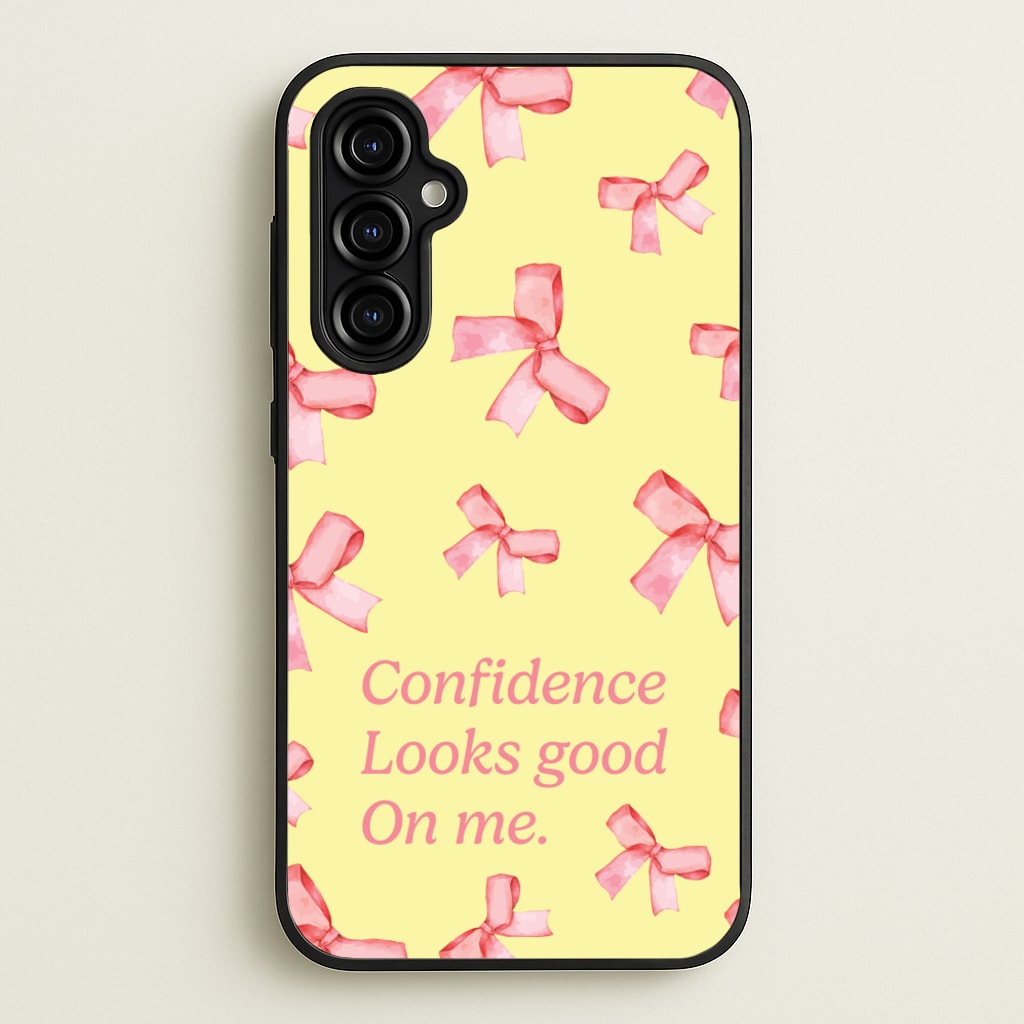 Coquette Confidence Looks Good On Me - Quotes Phone Case for Galaxy A54