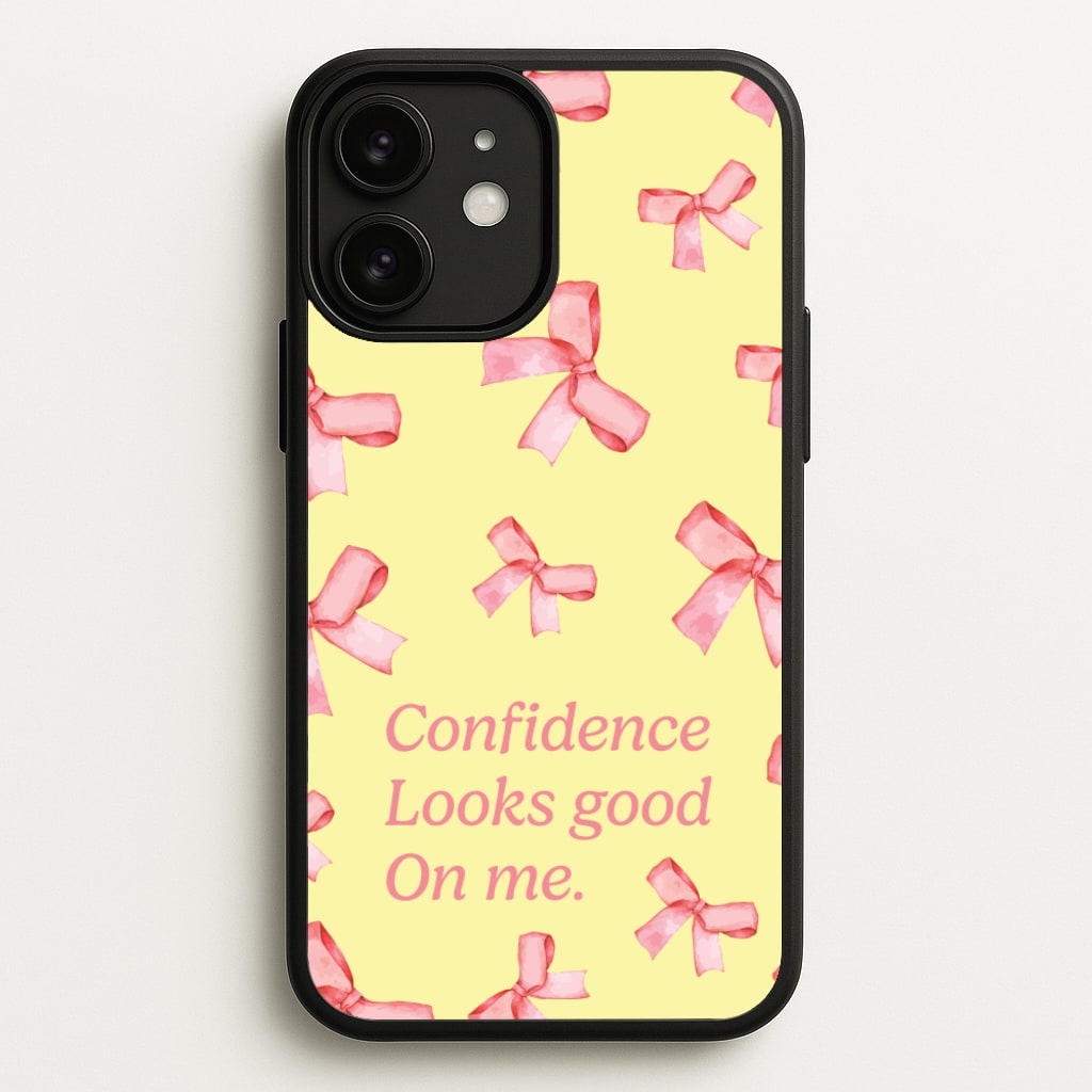 Coquette Confidence Looks Good On Me - Quotes Phone Case for iPhone 11