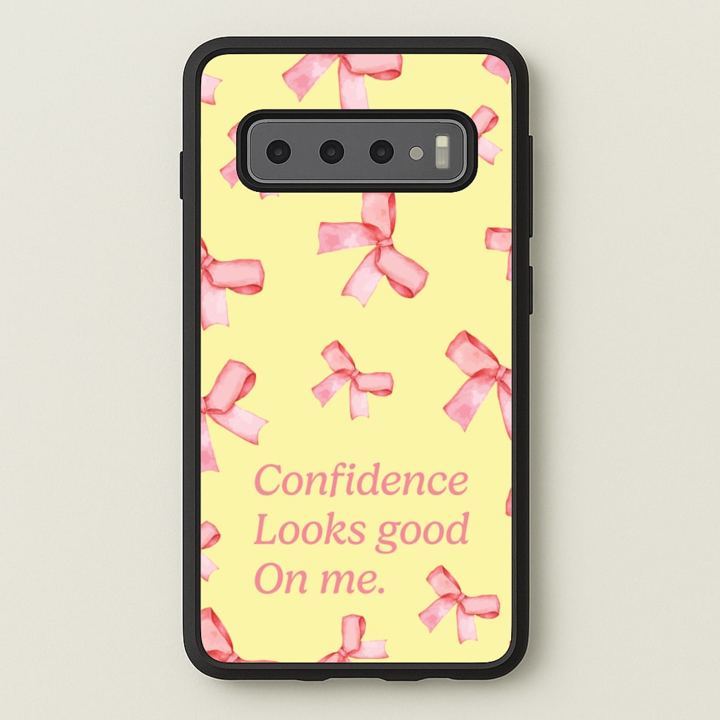 Coquette Confidence Looks Good On Me - Quotes Phone Case for Galaxy S10