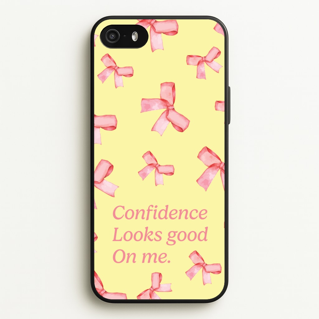 Coquette Confidence Looks Good On Me - Quotes Phone Case for iPhone 5 / 5s / SE 2016