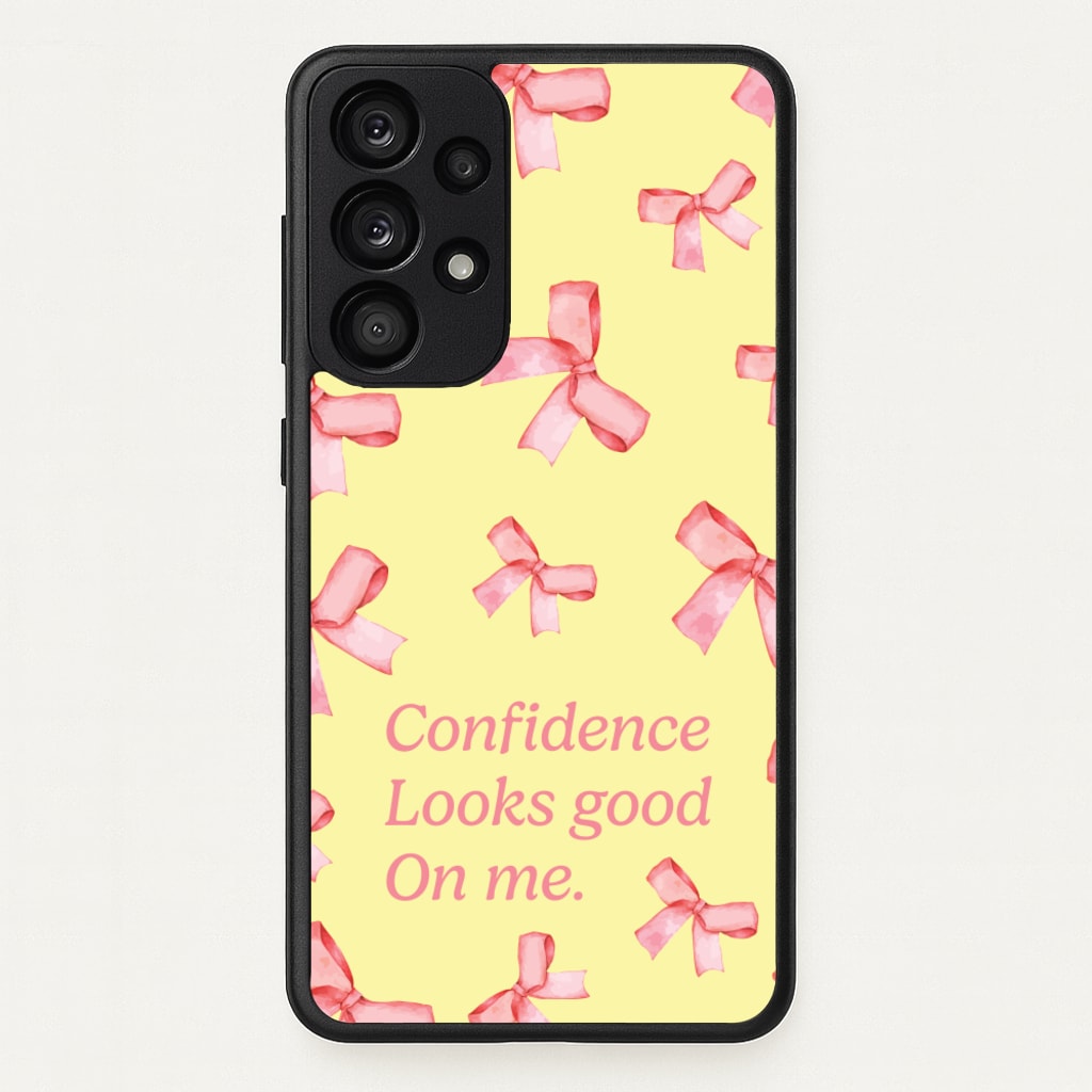 Coquette Confidence Looks Good On Me - Quotes Phone Case for Galaxy A53