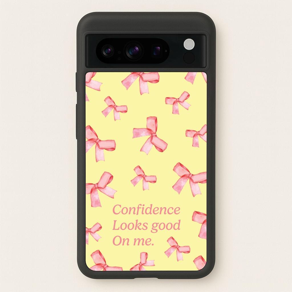 Coquette Confidence Looks Good On Me - Quotes Phone Case for Google Pixel 8 Pro