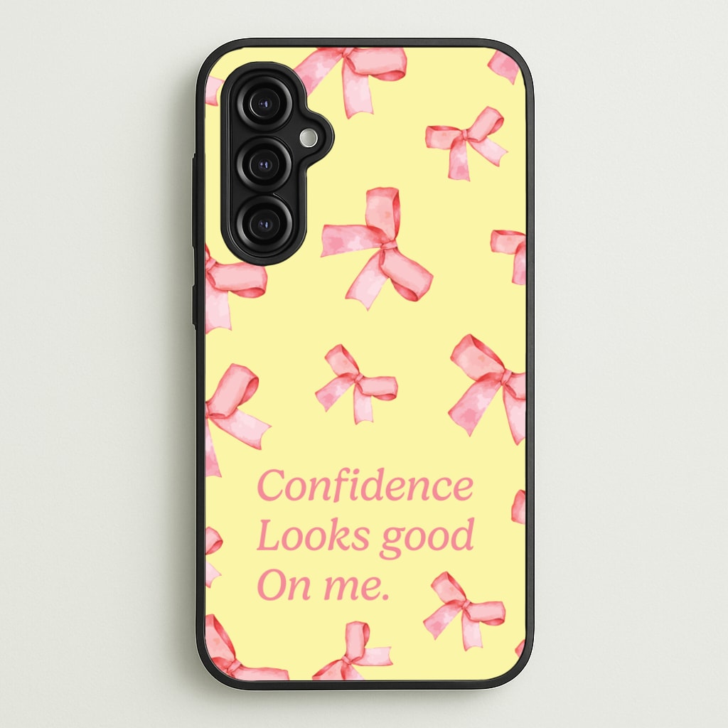 Coquette Confidence Looks Good On Me - Quotes Phone Case for Galaxy A14