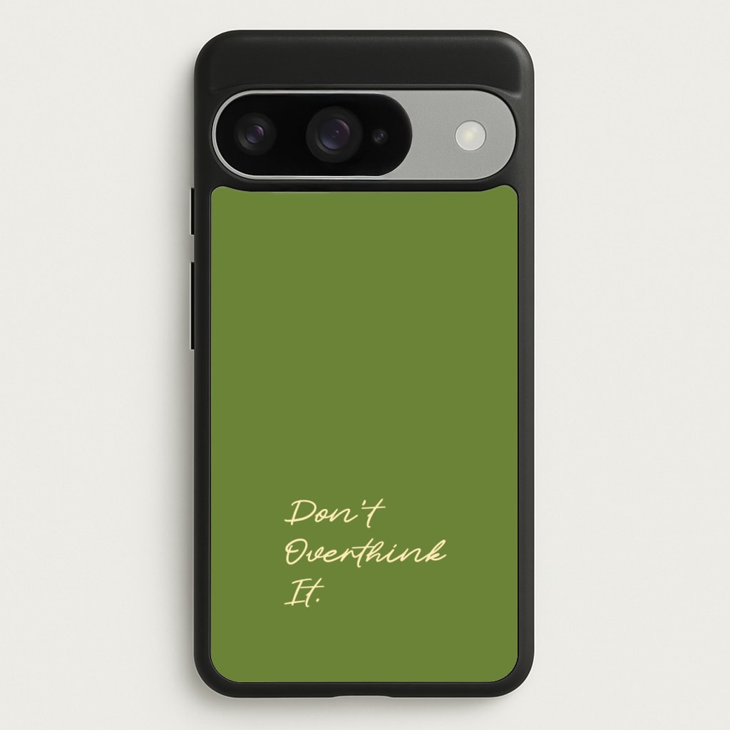 Sage Green Don't Overthink It Phone Case for Google Pixel 10 / 10 Pro
