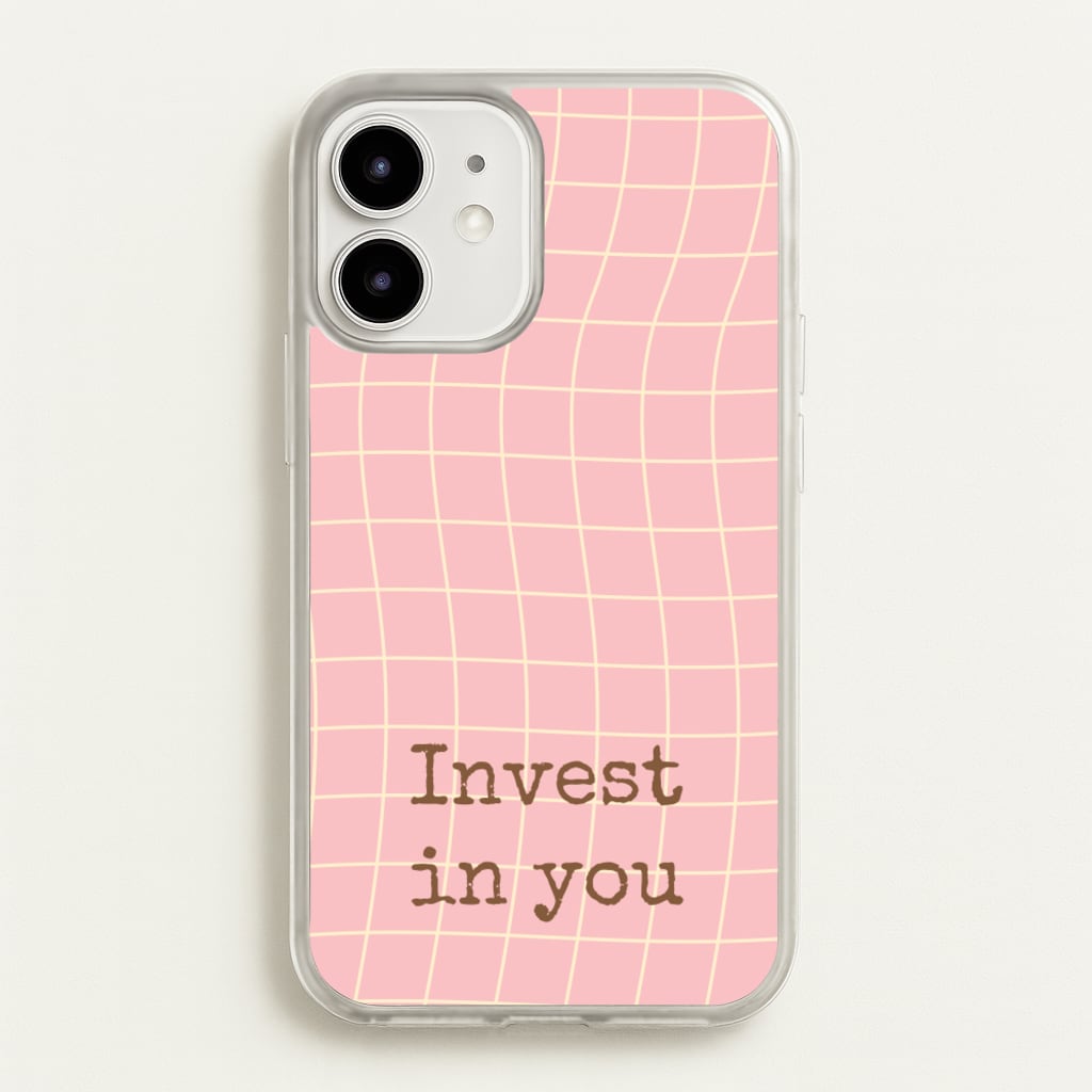 Invest In You, Baby Pink - Quotes Phone Case for iPhone 12 / 12 Pro