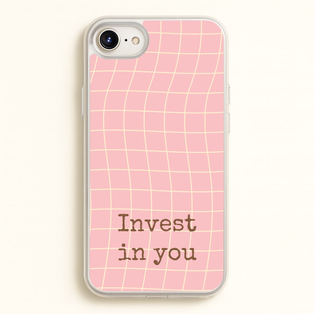 Invest In You, Baby Pink - Quotes Phone Case for iPhone 6 / 7 / 8 / SE