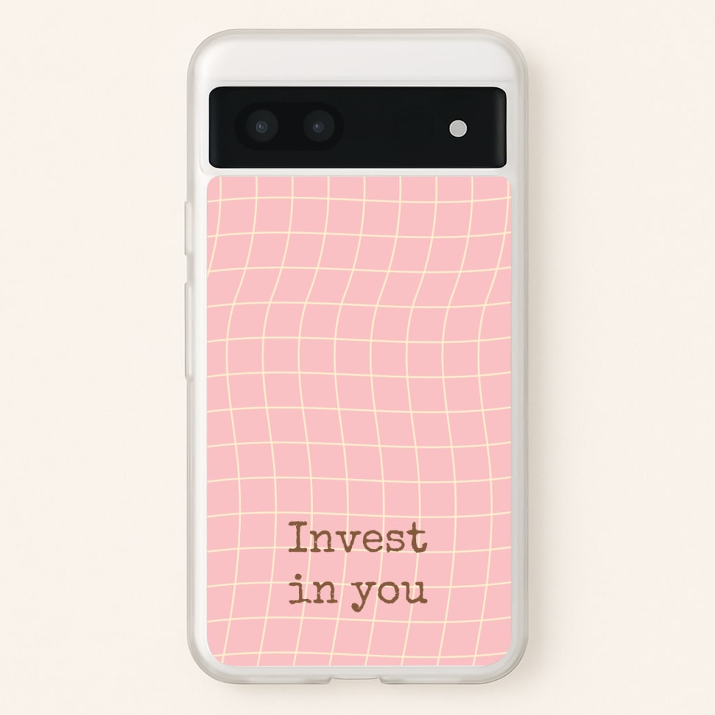 Invest In You, Baby Pink - Quotes Phone Case for Google Pixel 6a