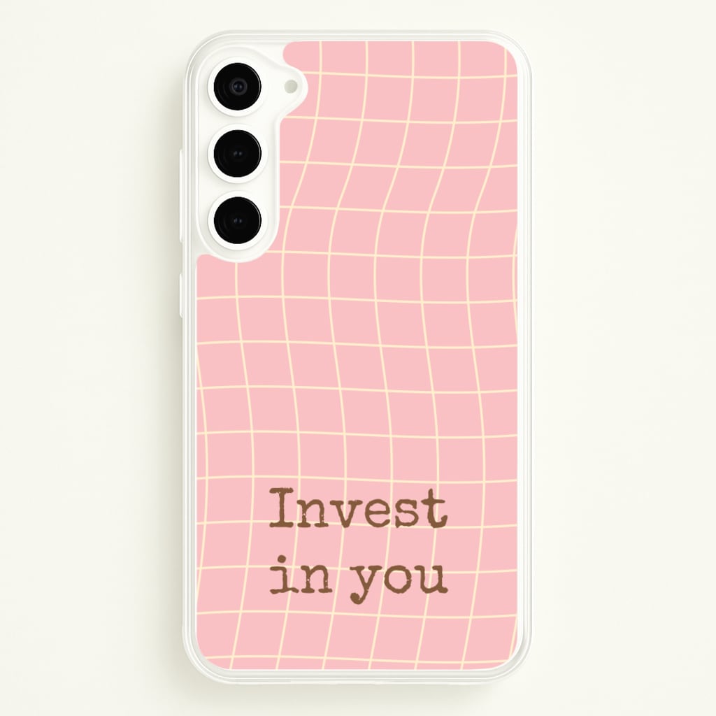 Invest In You, Baby Pink - Quotes Phone Case for Galaxy S23