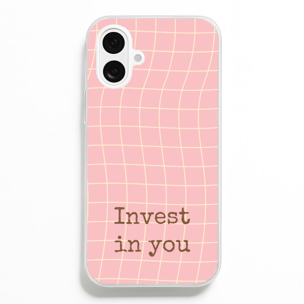 Invest In You, Baby Pink - Quotes Phone Case for iPhone 16 Plus