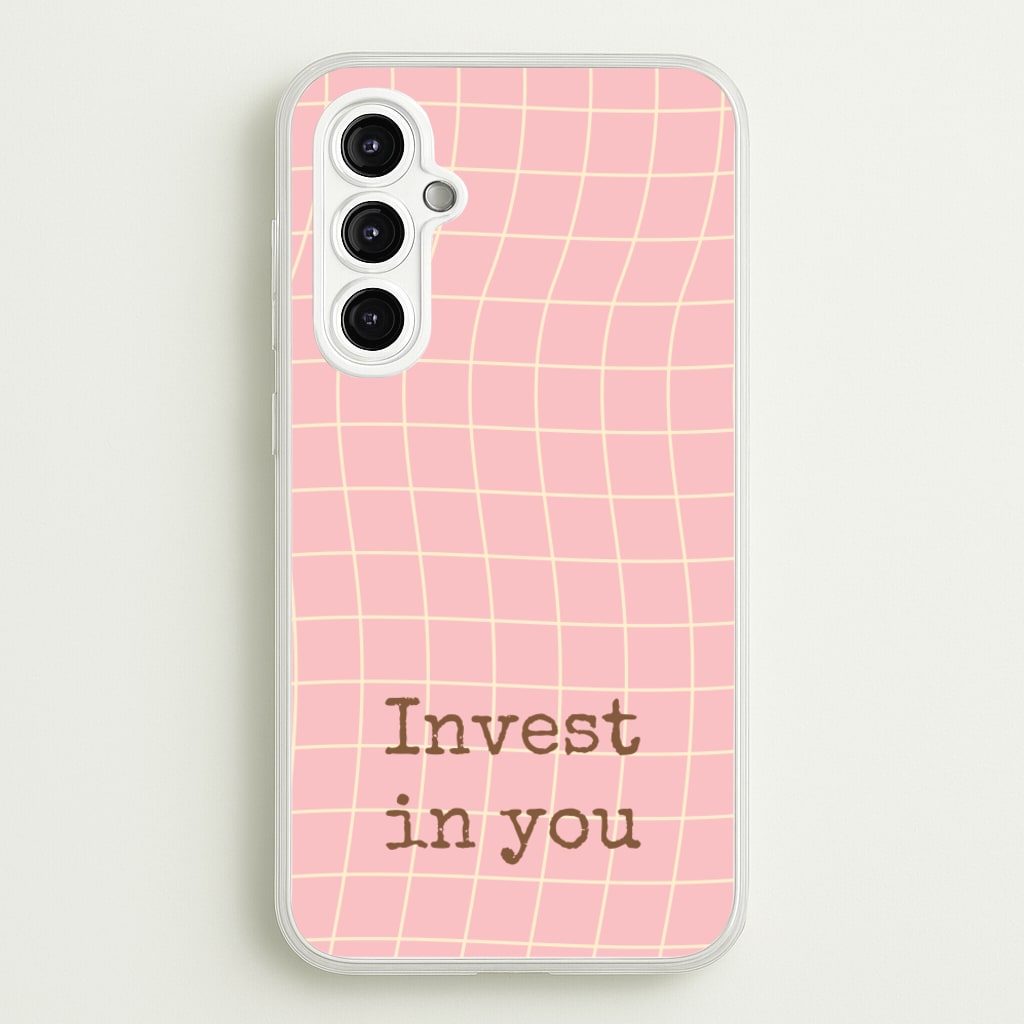 Invest In You, Baby Pink - Quotes Phone Case for Galaxy A14