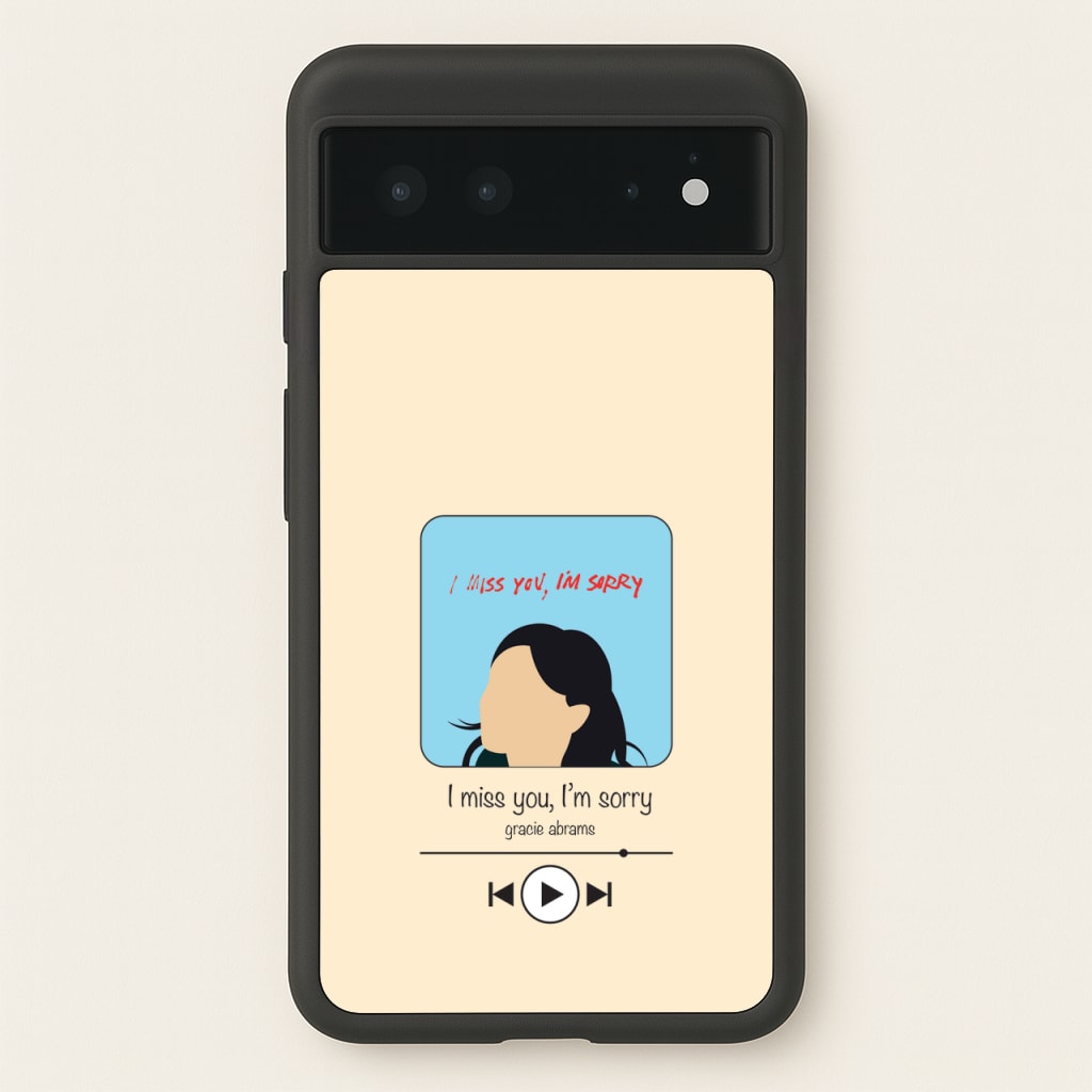 I Miss You - Abrams - Gracie Abrams Phone Case for Google Pixel 6