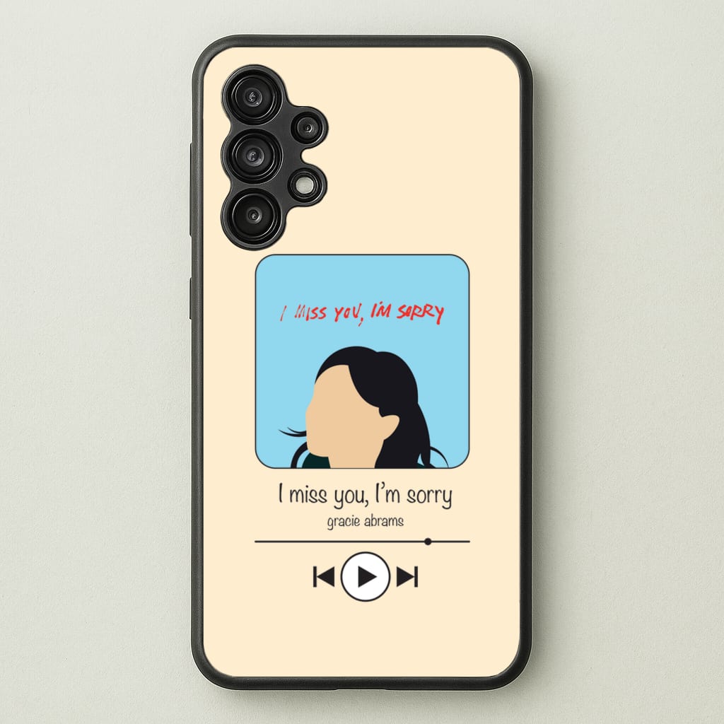 I Miss You - Abrams - Gracie Abrams Phone Case for Galaxy A13