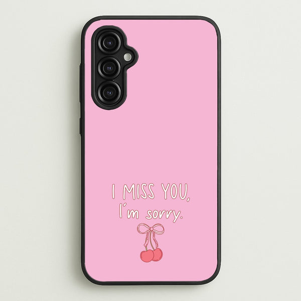 I Miss You , I'm Sorry - Abrams - Gracie Abrams Phone Case for Galaxy A14