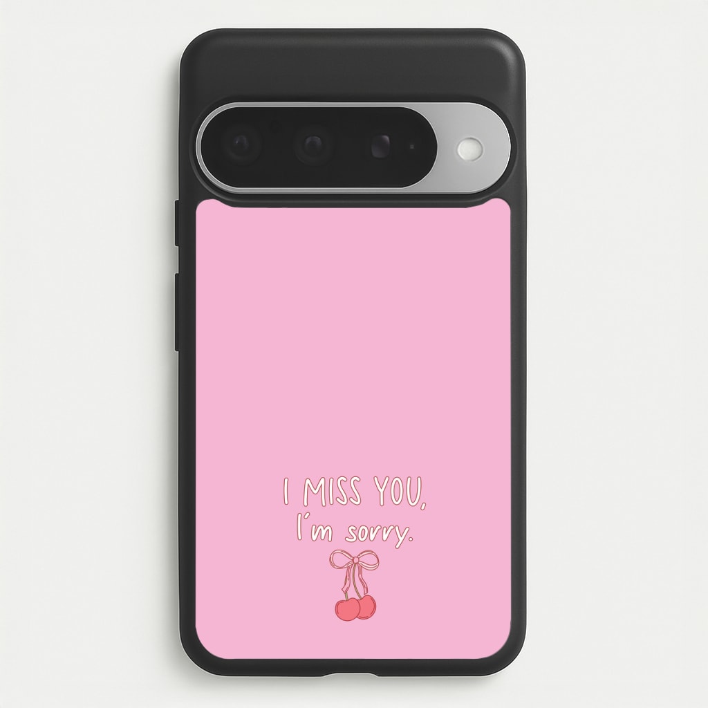 I Miss You , I'm Sorry - Abrams Phone Case for Google Pixel 10 Pro XL