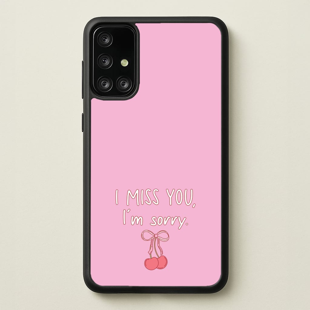 I Miss You , I'm Sorry - Abrams - Gracie Abrams Phone Case for Galaxy A71