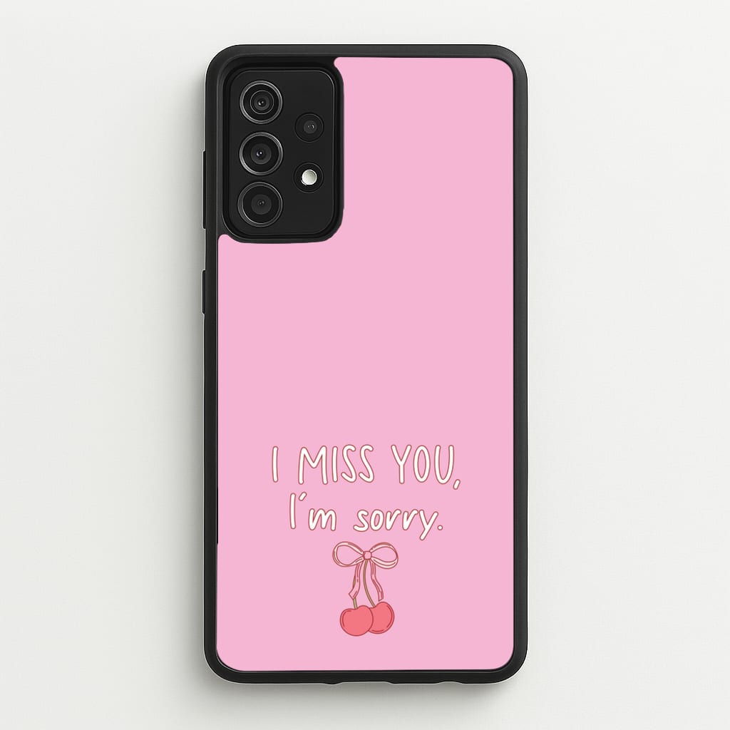 I Miss You , I'm Sorry - Abrams - Gracie Abrams Phone Case for Galaxy A52 / A52s