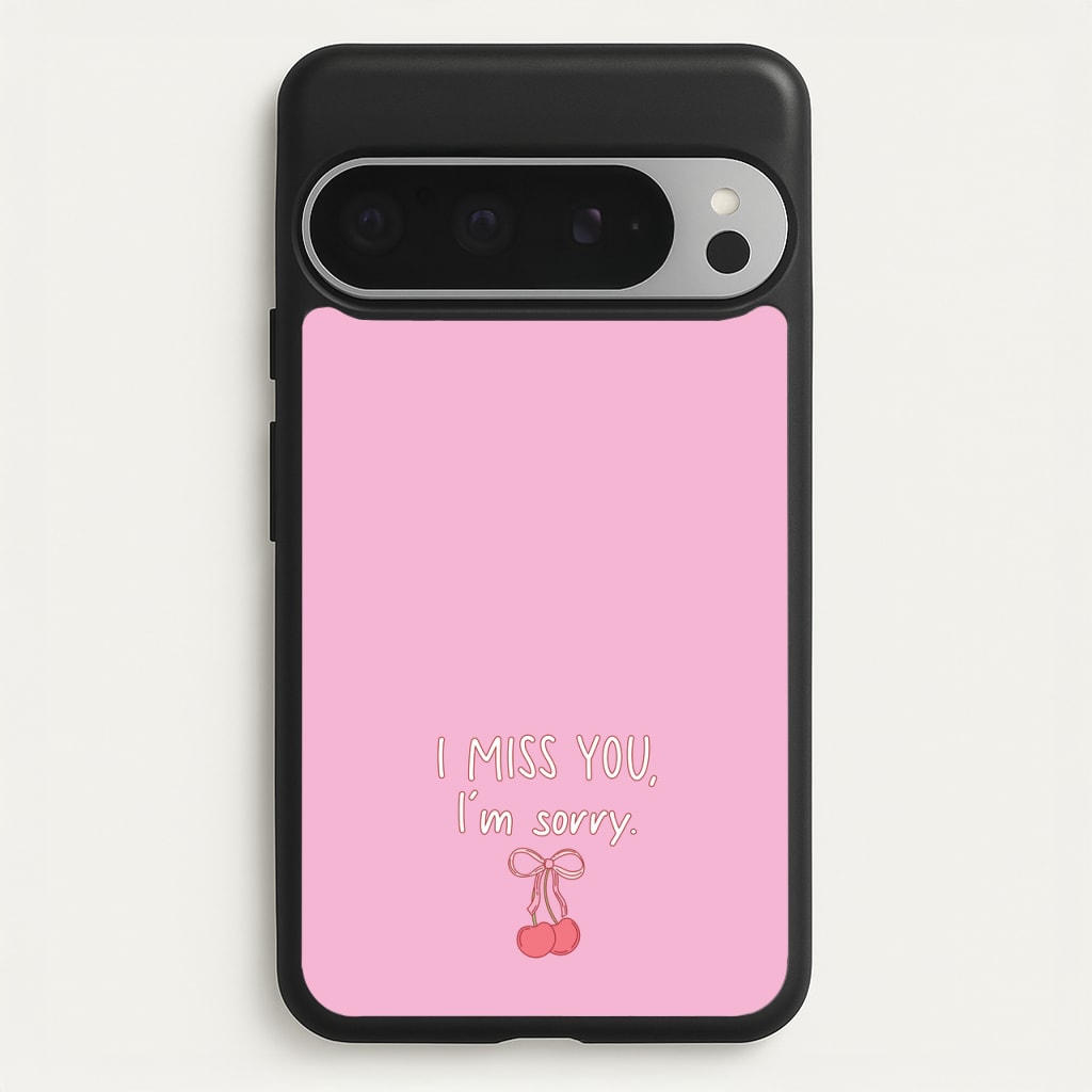 I Miss You , I'm Sorry - Abrams - Gracie Abrams Phone Case for Google Pixel 9 Pro XL