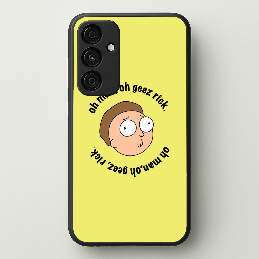 Oh man, oh geez Rick - RAM - Rick And Morty Phone Case for Galaxy A55