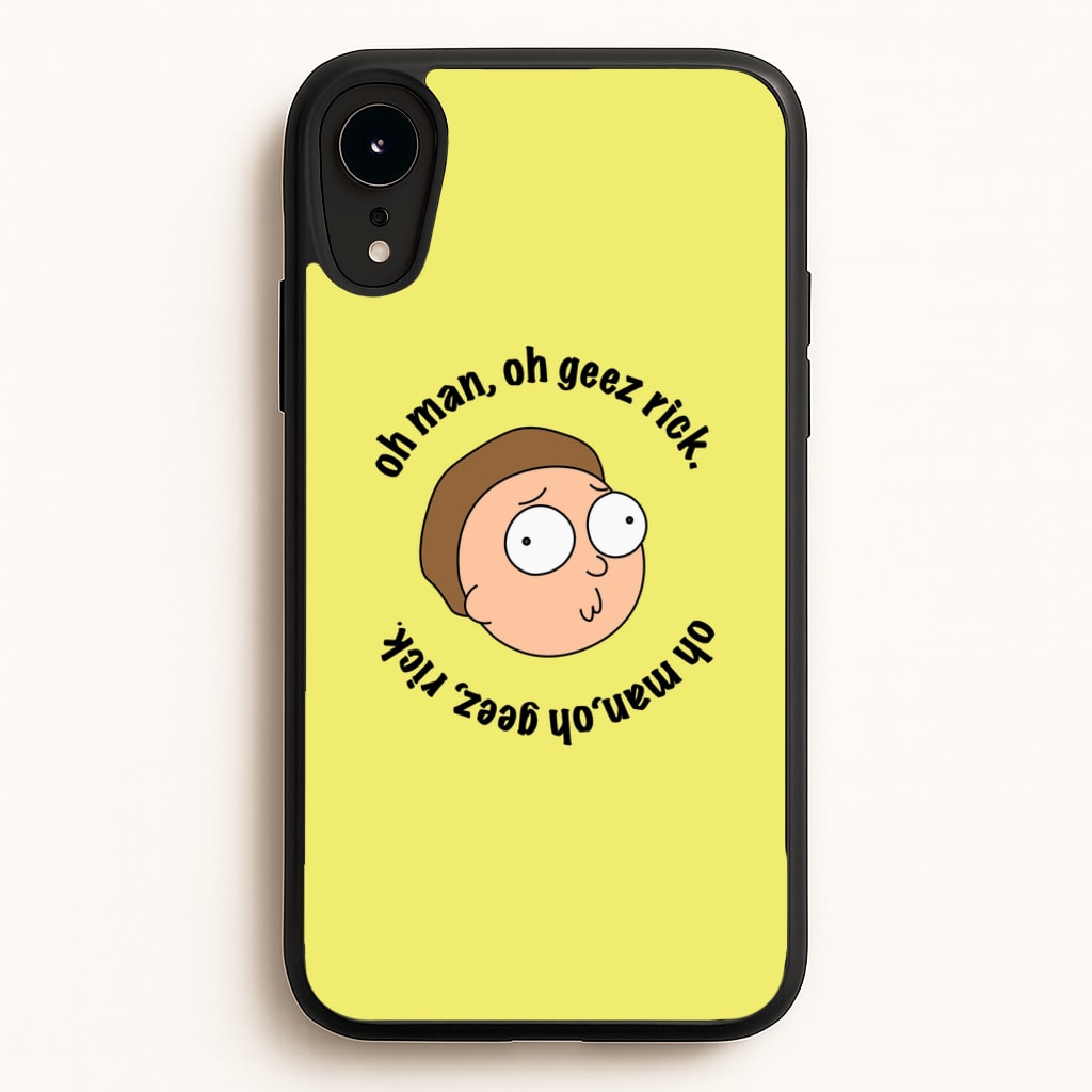 Oh man, oh geez Rick - RAM - Rick And Morty Phone Case for iPhone XR