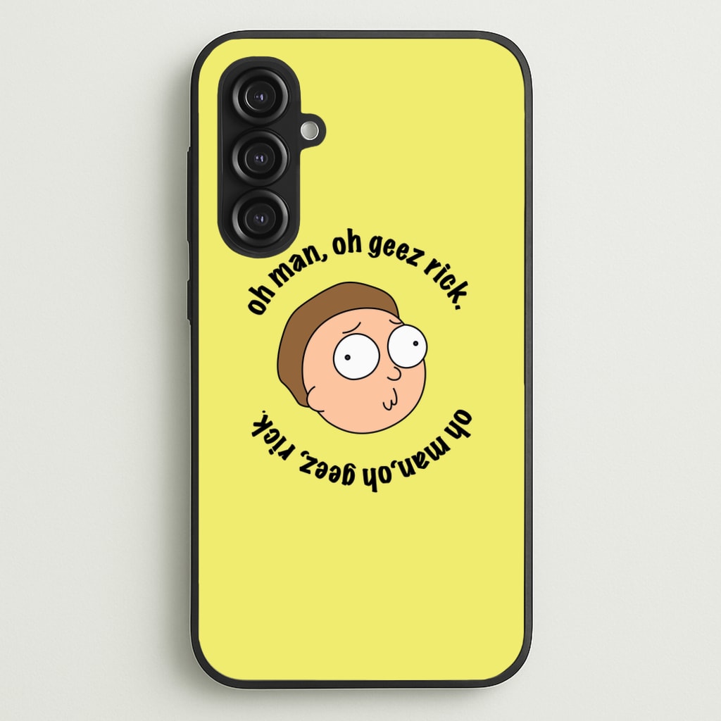 Oh man, oh geez Rick - RAM - Rick And Morty Phone Case for Galaxy S23FE