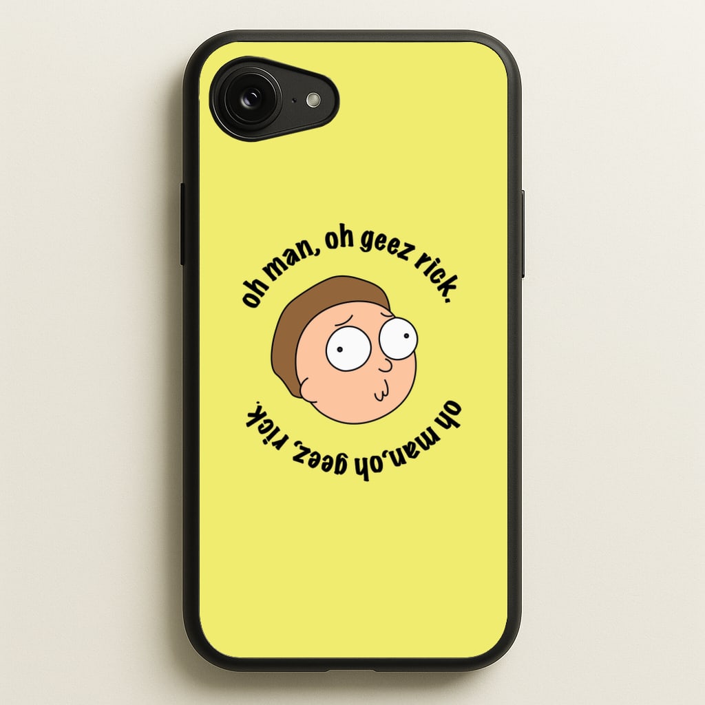 Oh man, oh geez Rick - RAM - Rick And Morty Phone Case for iPhone 16e