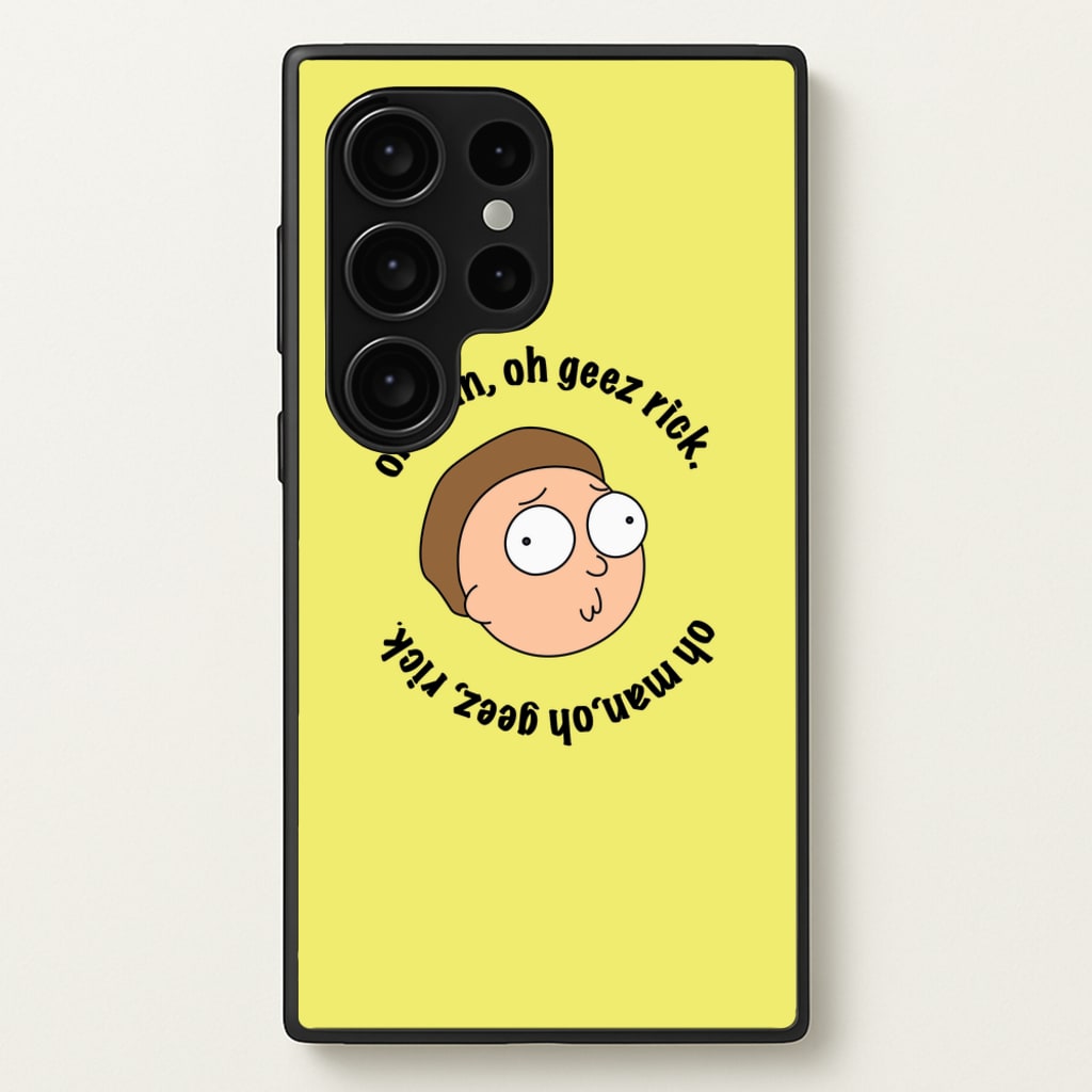Oh man, oh geez Rick - RAM - Rick And Morty Phone Case for Galaxy S24 Ultra