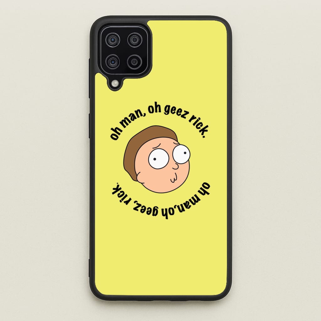 Oh man, oh geez Rick - RAM - Rick And Morty Phone Case for Galaxy A12