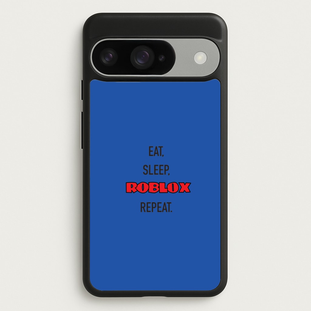 Eat, sleep, repeat Phone Case for Google Pixel 10 / 10 Pro