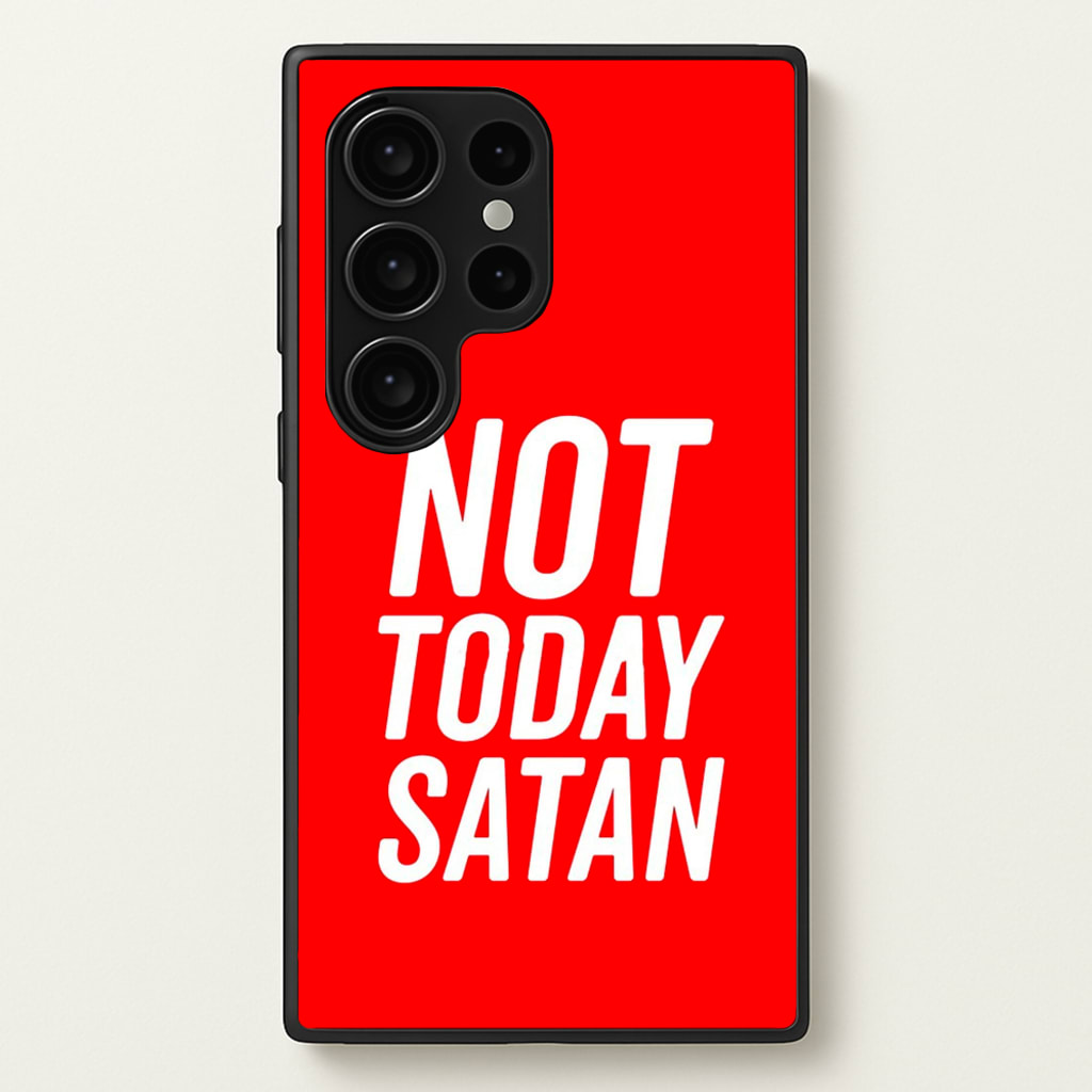 Red Not Today Satan - Drag Queen's Drag Race - RuPaul Phone Case for Galaxy S24 Ultra