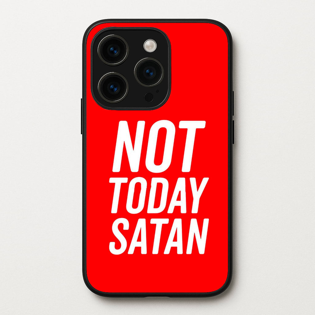 Red Not Today Satan - Drag Queen's Drag Race - RuPaul Phone Case for iPhone 15 Pro Max