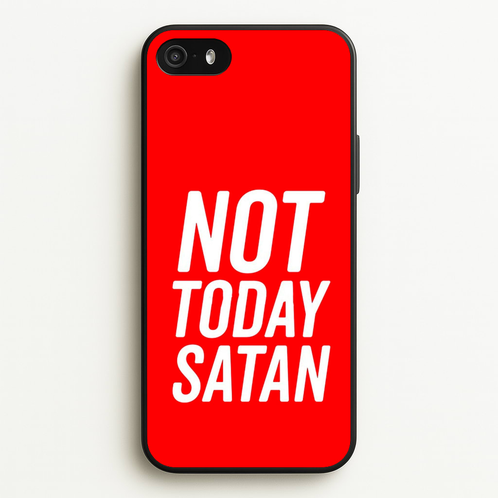Red Not Today Satan - Drag Queen's Drag Race - RuPaul Phone Case for iPhone 5 / 5s / SE 2016