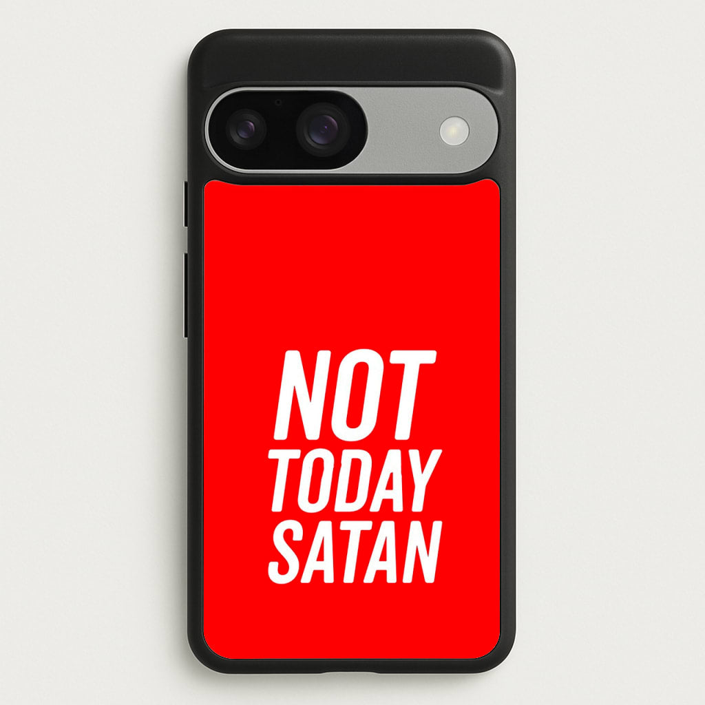 Red Not Today Satan - Drag Queen's Drag Race - RuPaul Phone Case for Google Pixel 9 / 9 Pro