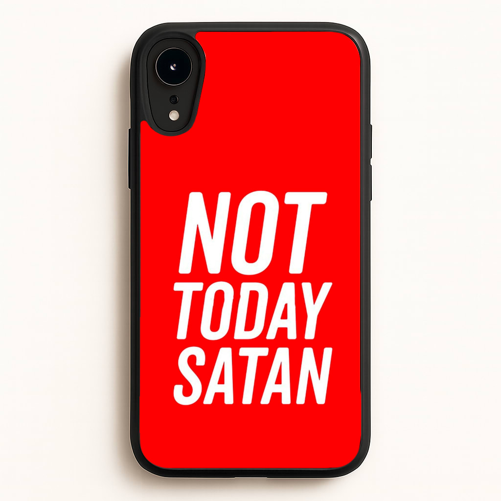Red Not Today Satan - Drag Queen's Drag Race - RuPaul Phone Case for iPhone XR