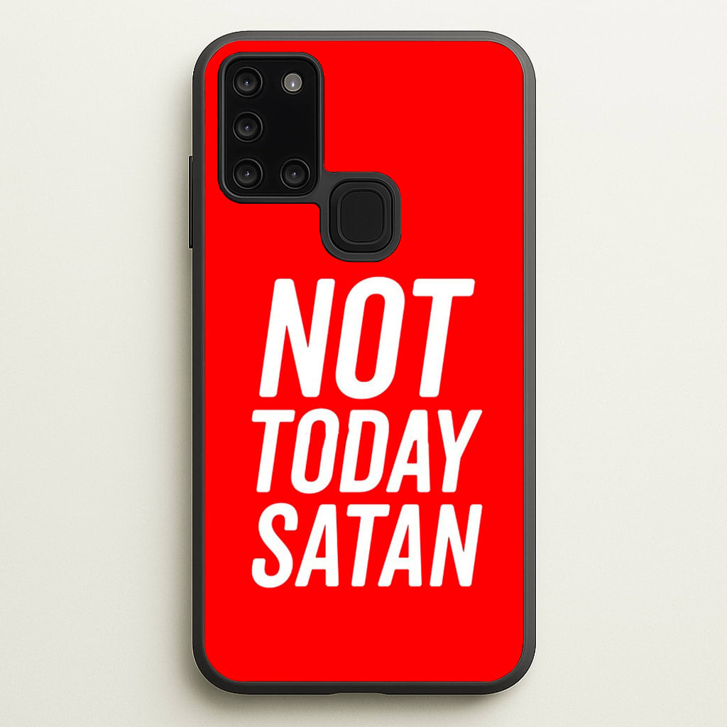 Red Not Today Satan - Drag Queen's Drag Race - RuPaul Phone Case for Galaxy A21s