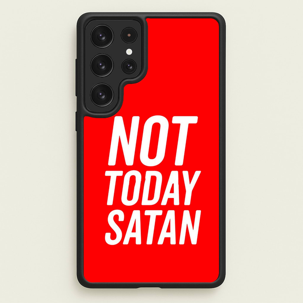 Red Not Today Satan - Drag Queen's Drag Race - RuPaul Phone Case for Galaxy S23 Ultra