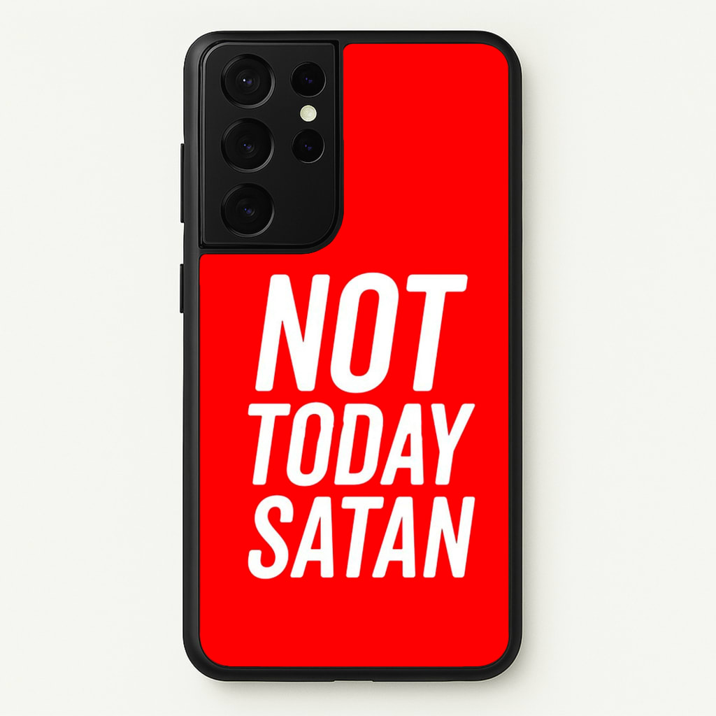 Red Not Today Satan - Drag Queen's Drag Race - RuPaul Phone Case for Galaxy S21 Ultra