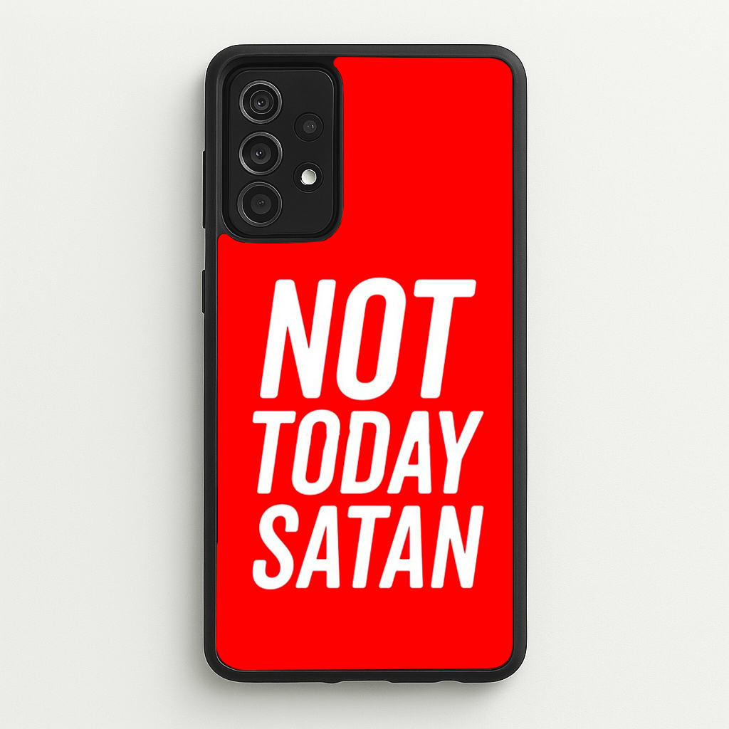 Red Not Today Satan - Drag Queen's Drag Race - RuPaul Phone Case for Galaxy A52 / A52s
