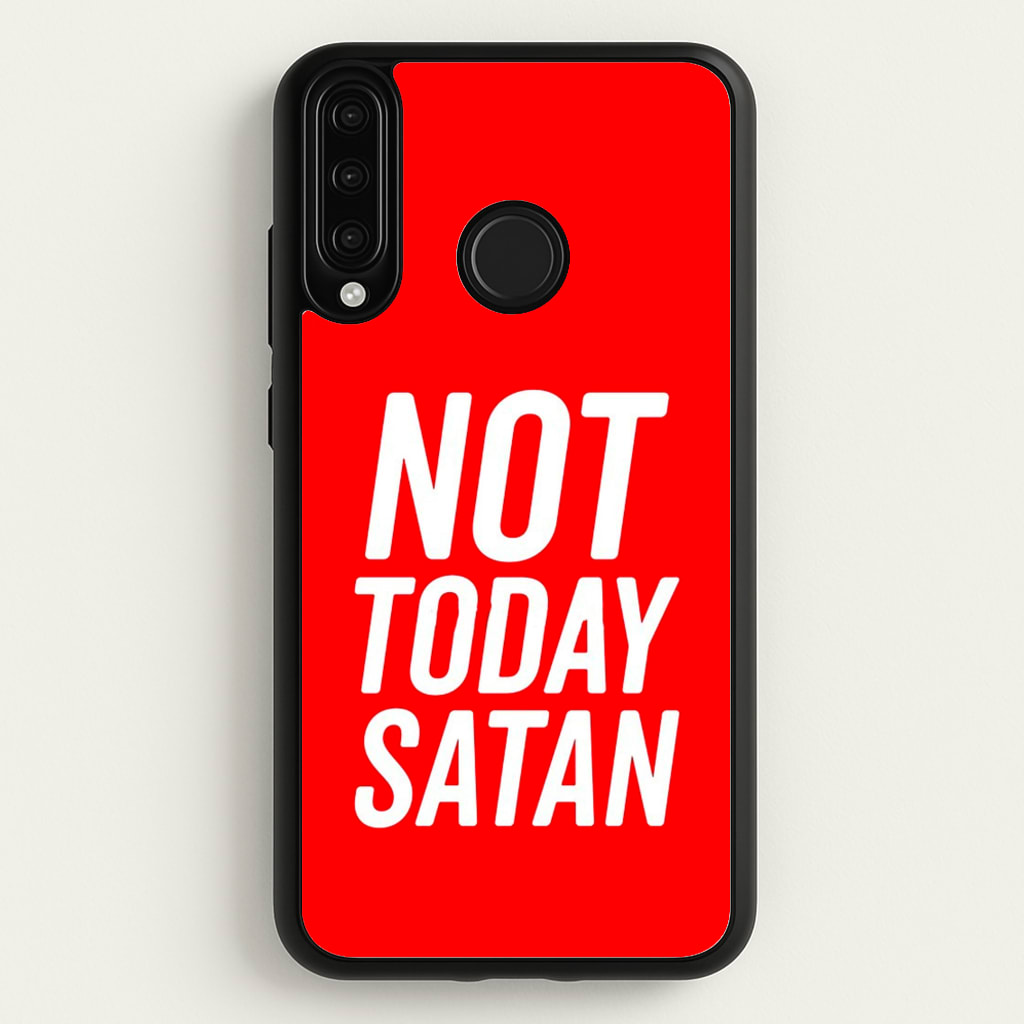 Red Not Today Satan - Drag Queen's Drag Race - RuPaul Phone Case for Huawei P30 Lite
