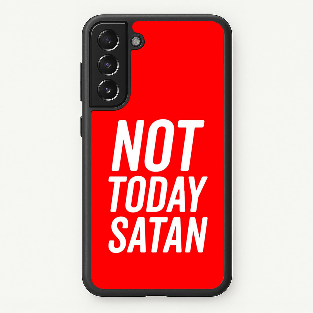 Red Not Today Satan - Drag Queen's Drag Race - RuPaul Phone Case for Galaxy S21