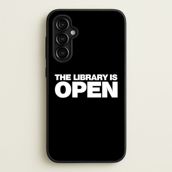 The Library is OPEN - Drag Queen's Drag Race - RuPaul Phone Case for Galaxy A54